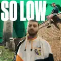 SO LOW