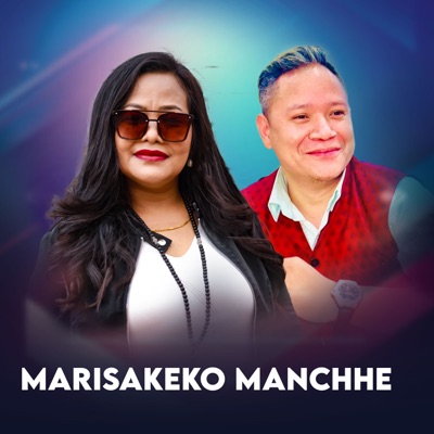 MARISAKEKO MANCHHE - Single