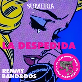 La Despedida Remmy & Band&Dos