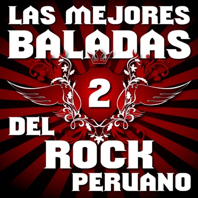 Las Mejores Baladas del Rock Peruano, Vol.2