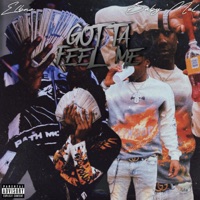 Gotta Feel Me (feat. Baby Mel) - Single - Elbno Snakes In Disguise