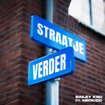Bailey KBC - Straatje Verder (feat. MeoKidd)