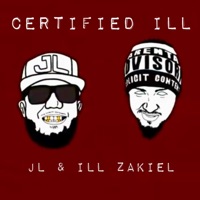 Certified ILL (Remastered) - Single - iLL ZakieL & JL