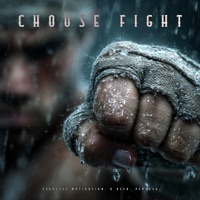 Choose Fight - Single - Fearless Motivation, R Reed & Pendo46