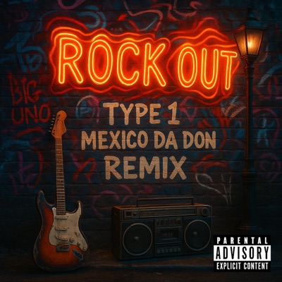 Rock Out (feat. Mexico Da Don) [Remix] - Single
