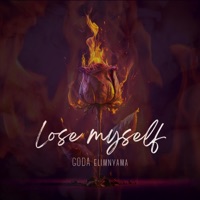 Lose Myself - Single - GODA ELIMNYAMA