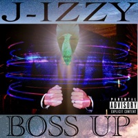 Boss Up - Single - J-Izzy