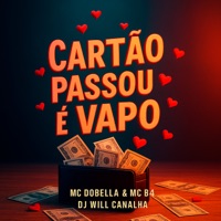 Cartão Passou É Vapo - Single - Mc Dobella & Mc B4