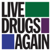 Live Drugs Again (Encore Edition) - The War on Drugs