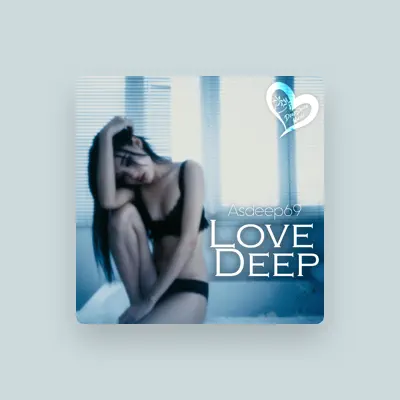 Listen to Asdeep69, watch music videos, read bio, see tour dates & more!