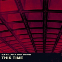 This Time - Single - Run Wallace & BiRdy SanJazz