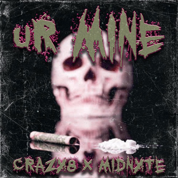 UR MINE (feat. MIDNYTE DREE)
