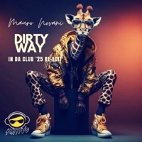 Dirty Way (In Da Club '25 Re-Edit) - Single - Mauro Novani