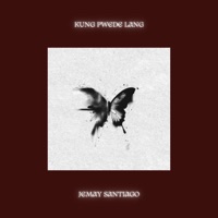 KUNG PWEDE LANG - Jemay Santiago