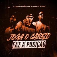 Joga o Cabelo Faz a Posição - Single - DJ Cris Fontedofunk, MC Lekão & MC PRB