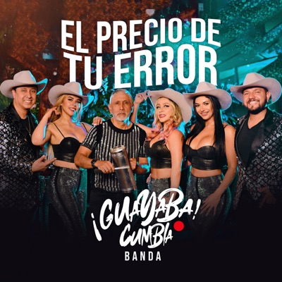 El Precio De Tu Error (Cumbia Banda) - Single