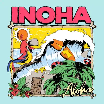 Ascolta 'ALOHA INOHA' di INOHA