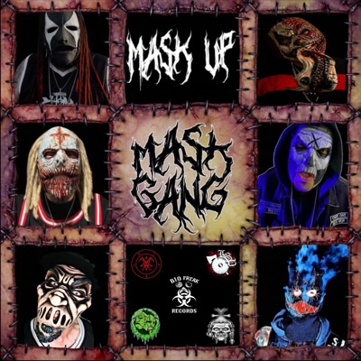 Mask Up (feat. Chuckklez, Spek One, IR8, Sappy Corpse & House Of Dismemberment) - Single