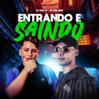 Entrando e Saindo - Single - MC MENO PH & DJ João Quiks