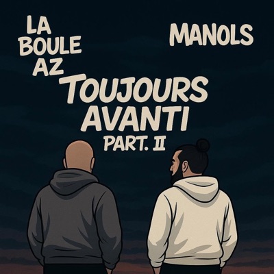 Toujours Avanti Part.II (feat. Manols) - Single