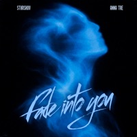 Fade into You - Single - STXRSHOV & ANNA TRE
