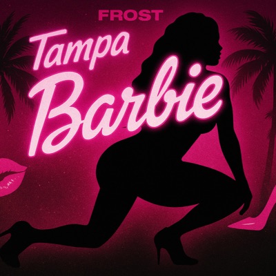 Tampa Barbie (feat. Cuddie Krankz) - Single
