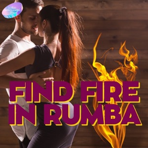 Find Fire in Rumba
