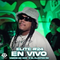 Elite #24 (En Vivo) - Single - Vibras En Vivo & El Planton RD