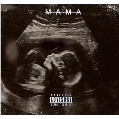 MAMA (feat. Mystique & Youngsta Tha Don) - Single