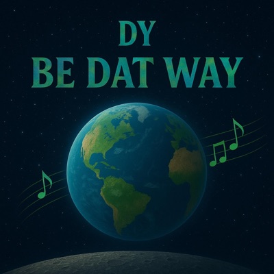 Be Dat Way - Single