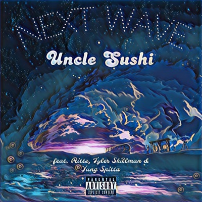 NEXT WAVE (feat. Rittz, Tyler Skillman & Yung Spitta) - Single