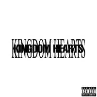KINGDOM HEARTS (feat. GTA ROCKET & NevRevived) - Single - 828Kaydo!