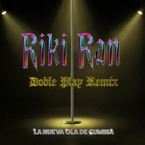 Riki Ran (Doble Play Remix)