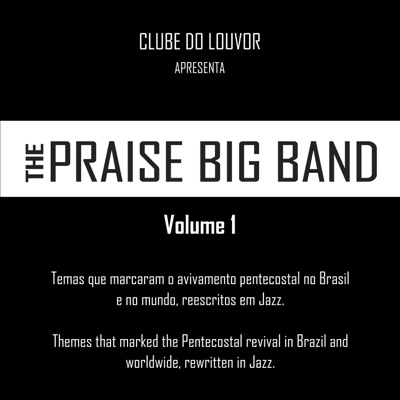 The Praise Big Band, Vol. 1 (feat. Hinologia Cristã)