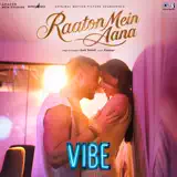 Amit Trivedi & Kumaar - Raaton Mein Aana