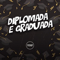 Diplomada e Graduada - Single - Dj Menor Np, MC Mauricio da V.I & Prime Funk