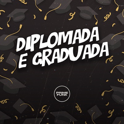 Diplomada e Graduada - Single