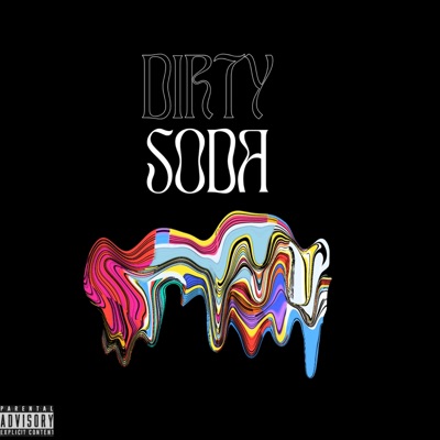 Dirty Soda - Single