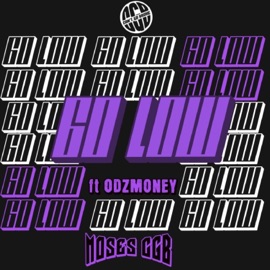 GO LOW MOSES CGB & Odzmoney