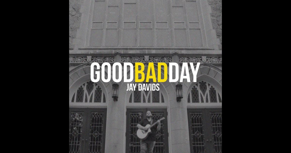 ‎Good Bad Day - Single - Album by Jay Davids - Apple Music