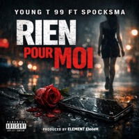 RIEN POUR MOI ( A FOU DE TOI COVER 254 VERSION) [feat. Ambition Baby & SPOCKSMA] - Single - Young T 99