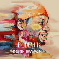Louder than Words - Single - Dubem K