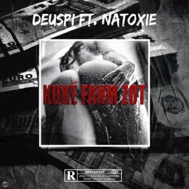 Koké Fanm Zot (feat. Natoxie) Deuspi