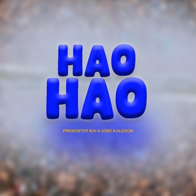 Hao Hao (feat. Kaleson) - Single