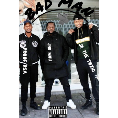 Bad Man (feat. Jr the Toxic & Proof_RSA) - Single