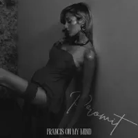 PROMIT — FRANCIS ON MY MIND