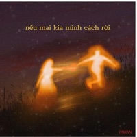 nếu mai kia mình cách rời - Single - Dmean