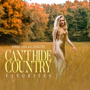 Emily Ann Roberts - Can