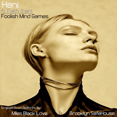 Foolish Mind Games (Stripped Down Remixes)