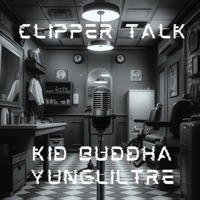 Clipper Talk (feat. Kid Buddha) - Single - YUNGLILTRE